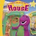 Come on Over to Barney's House