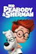 Mr. Peabody and Sherman