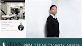 【震騰設計】2024 TITAN Property Awards 林喬立盈綠靜居燦耀銀輝！ | 蕃新聞