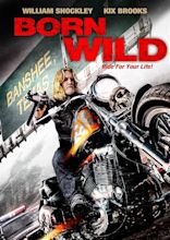 Born Wild (2012) - IMDb