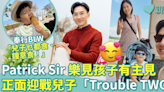 親子名人專訪｜Patrick Sir樂見孩子有主見 正面迎戰「洋蔥頭」的Trouble TWO