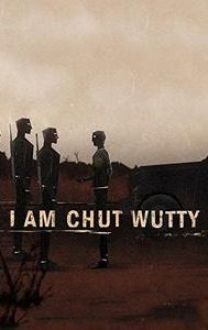 I am Chut Wutty