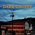 Dark County