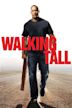 Walking Tall