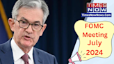 FOMC Meeting July 2024 Date and Time: Will US Fed Hold Interest Rates This Time Too? All Eyes on Jerome Powell-led Rate-Setting...