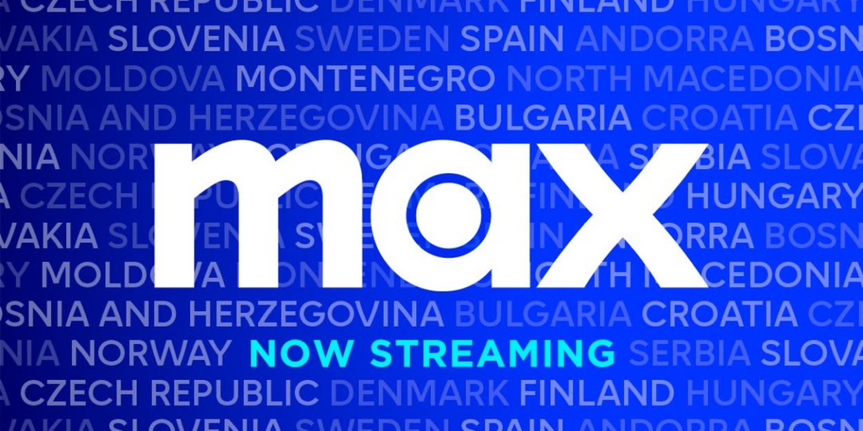 Max Is Now Live and Available To Stream in Europe