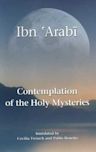 Contemplation of the Holy Mysteries: Contemplation of the Holy Mysteries and the Rising of the Divine Lights