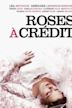 Roses on Credit