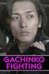 Gachinko kenka jôtô