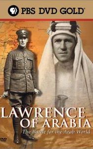 Lawrence of Arabia: The Battle for the Arab World