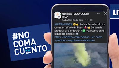 Volcán Poás no está expulsando gases amarillos como circula erróneamente en redes sociales