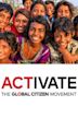 Activate: The Global Citizen Movement