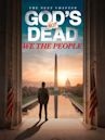 God's Not Dead: We the People