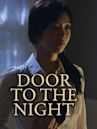 Door to the Night