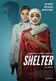 Shelter -Movie Review- A Thriller About Love, Life, and Revenge ...