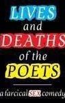 Lives and Deaths of the Poets