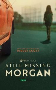 Still Missing Morgan