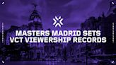 Riot Games reveals VCT Masters Madrid viewership data