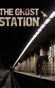 The Ghost Station