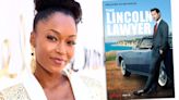 ‘The Lincoln Lawyer’: Yaya DaCosta Set As Cut-Throat Prosecutor In Season 2