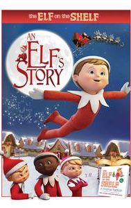 The Elf on the Shelf: An Elf's Story