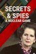 Secrets & Spies: A Nuclear Game