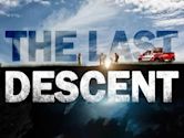 The Last Descent