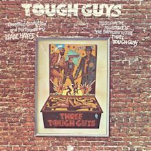 Music Crates: Isaac Hayes - Tough Guys 1973 Soundtrack