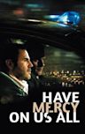 Have Mercy on Us All (film)