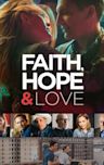 Faith, Hope & Love