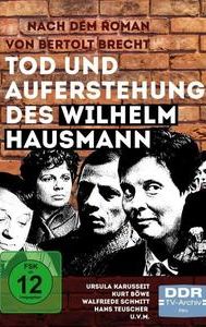 Tod und Auferstehung des Wilhelm Hausmann