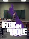 Fox in a Hole
