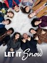 Let It Snow - Innamorarsi sotto la neve