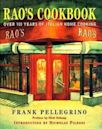 Rao's Cookbook: Over 100 Years of Italian Home Cooking