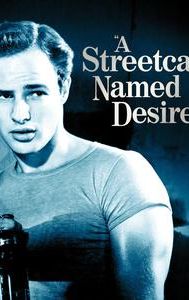 A Streetcar Named Desire