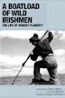 A Boatload of Wild Irishmen