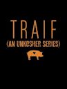 Traif: An Unkosher Series