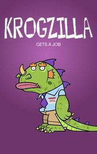 Krogzilla Gets a Job