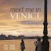 Meet Me in Venice