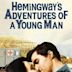 Hemingway's Adventures of a Young Man