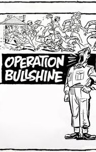 Operation Bullshine