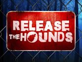 Release the Hounds