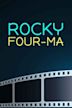 Rocky Four-ma