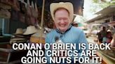 Critics Have Seen 'Conan O’Brien Must Go,' And They’re All Saying The Same Thing About The ‘Absurd’ ...