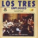 Los Tres MTV Unplugged