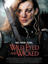 Wild Eyed and Wicked