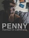 Penny: Portrait of a Birth Mom