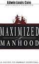 Maximized Manhood