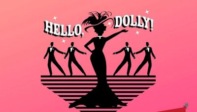 Hello, Dolly! in Houston at Playhouse 1960 2024