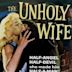 The Unholy Wife